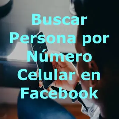 buscar persona número celular