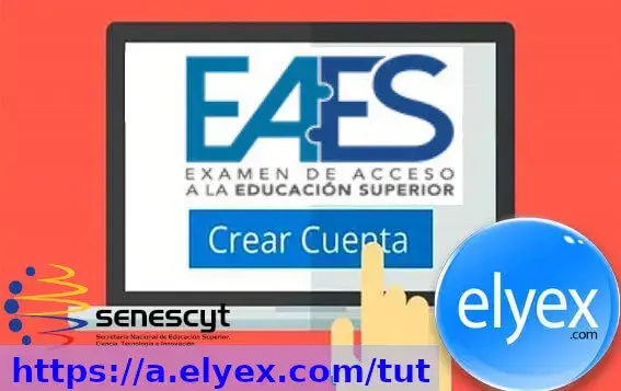 tutorial crear cuenta elyex eaes examen acceso educacion superior senescyt