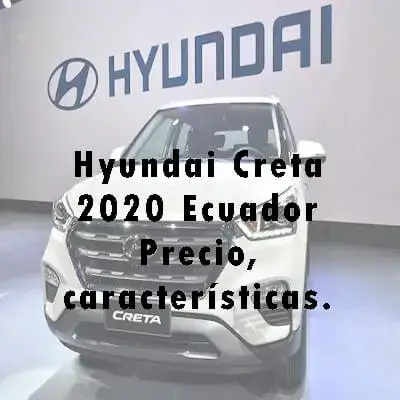 Hyundai Creta Ecuador