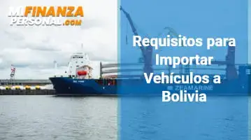 Requisitos para Importar Vehículos a Bolivia