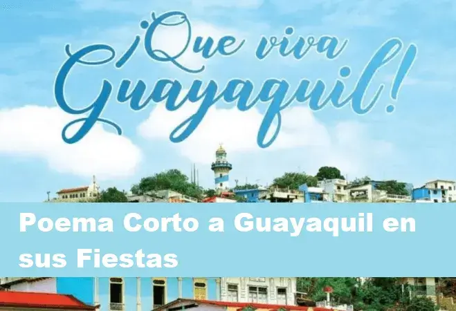 poema corto dedicado guayaquil fiestas