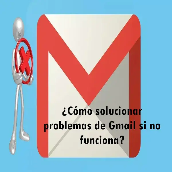 como solucionar problemas gmail