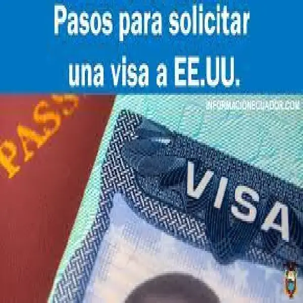 Pasos para solicitar la Visa a EEUU
