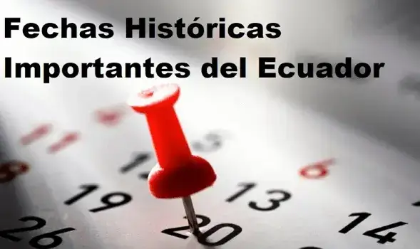 fechas historicos importantes ecuador