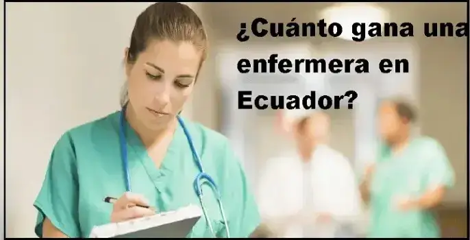 cuanto gana enfermera ecuador