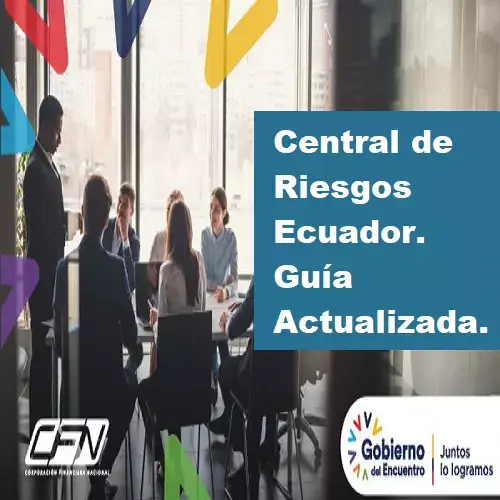 Central de Riesgos Ecuador – Guía Actualizada