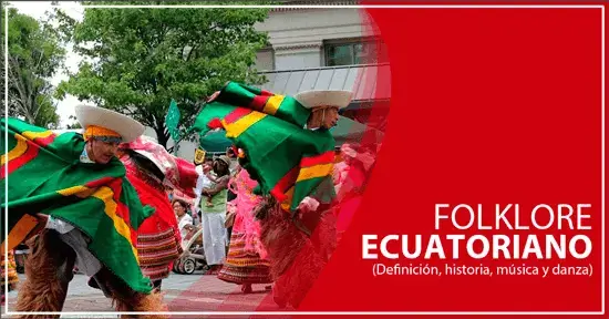 folklore ecuatoriano definición historia