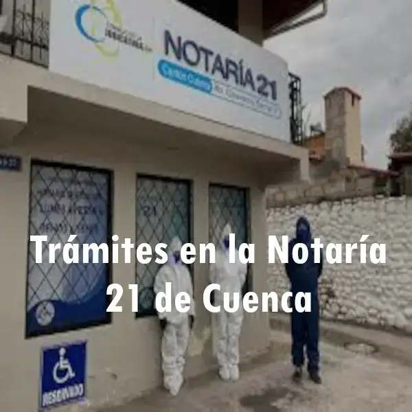 notaría 21 cuenca