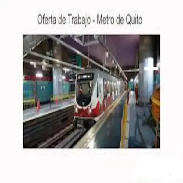 Ofertas de empleo en el Metro de Quito