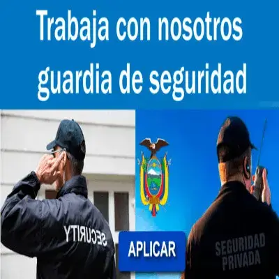 Trabaja con nosotros Seguridad Privada Ecuador
