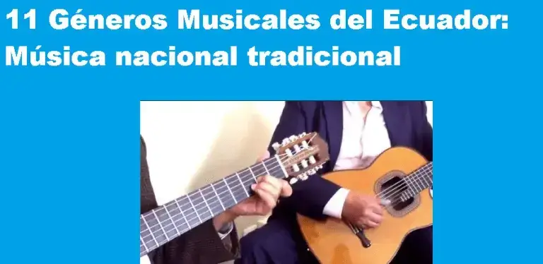 11 Géneros Musicales del Ecuador: Música nacional tradicional