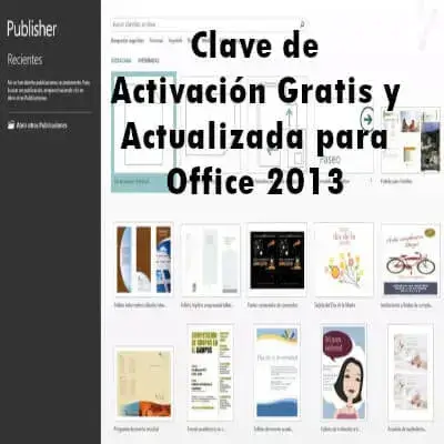 Clave de Activación Gratis y Actualizada para Office 2013