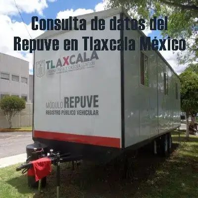 Consulta de datos del Repuve en Tlaxcala México