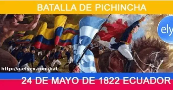 La Batalla de Pichincha 24 de Mayo Fiesta para Celebrar la Independencia de Ecuador