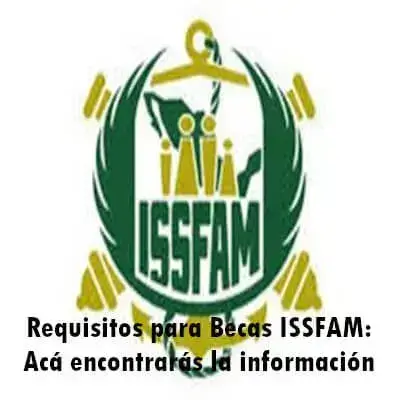 Requisitos para Becas ISSFAM: Acá encontrarás la información