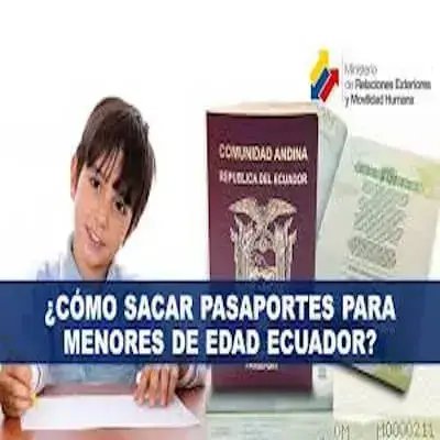 Cómo sacar Pasaporte para Menor de Edad Ecuador