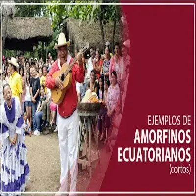 Ejemplos de Amorfinos Ecuatorianos Cortos