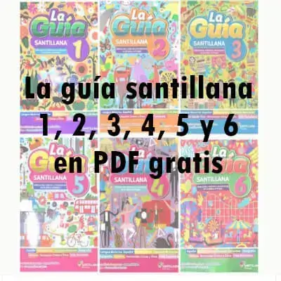 Educación Guía Santillana 1, 2, 3, 4, 5 y 6 en PDF Free