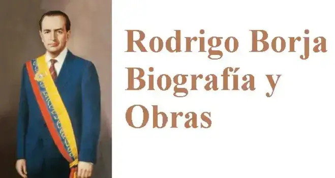 Rodrigo Borja Biografía y Obras